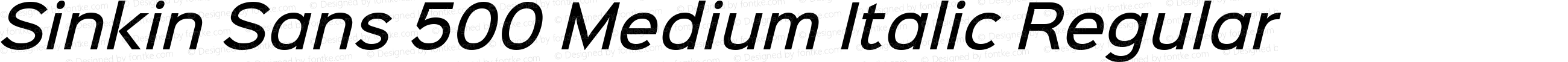 Sinkin Sans 500 Medium Italic Regular