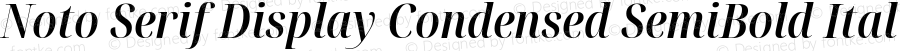 Noto Serif Display Condensed SemiBold Italic