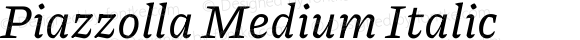 Piazzolla Medium Italic