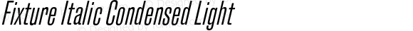 Fixture Italic Condensed Light