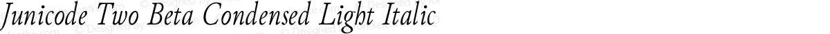 Junicode Two Beta Condensed Light Italic