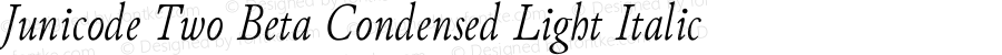 Junicode Two Beta Condensed Light Italic Version 1.020 alpha