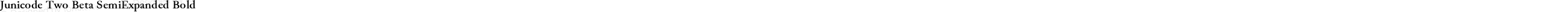 Junicode Two Beta SemiExpanded Bold