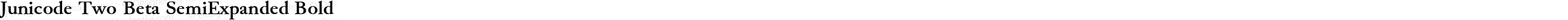 Junicode Two Beta SemiExpanded Bold