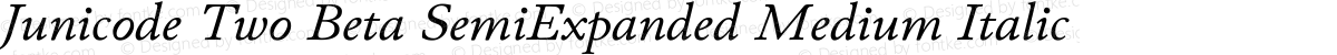 Junicode Two Beta SemiExpanded Medium Italic