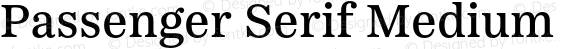 Passenger Serif Medium