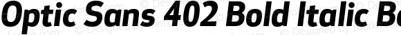 Optic Sans 402 Bold Italic Bold
