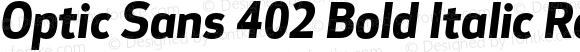 Optic Sans 402 Bold Italic Regular