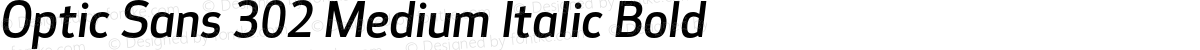 Optic Sans 302 Medium Italic Bold