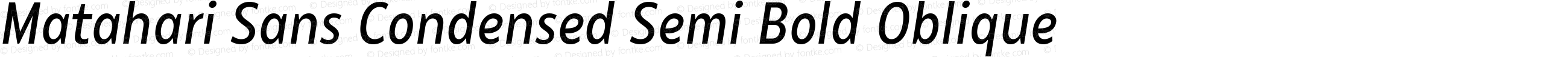 Matahari Sans Condensed Semi Bold Oblique