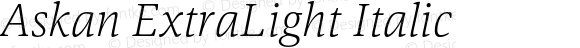 Askan ExtraLight Italic Version 1.000