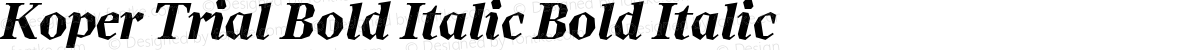 Koper Trial Bold Italic Bold Italic