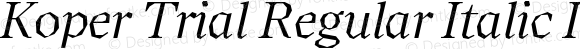 Koper Trial Regular Italic Italic
