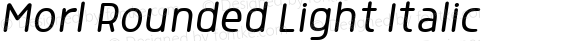 Morl Rounded Light Italic