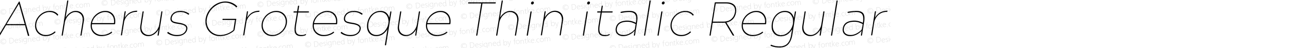 Acherus Grotesque Thin italic Regular