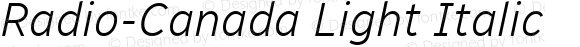 Radio-Canada Light Italic