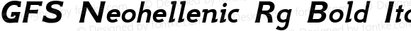 GFS Neohellenic Rg Bold Italic