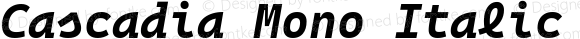 Cascadia Mono Italic Bold Italic