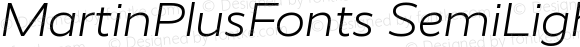 MartinPlusFonts SemiLightItalic