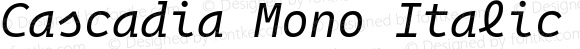 Cascadia Mono Italic SemiLight Italic