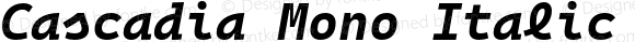 Cascadia Mono Italic Bold Italic