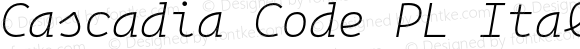 Cascadia Code PL Italic ExtraLight Italic