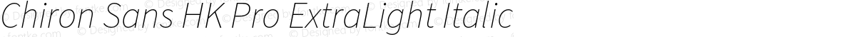 Chiron Sans HK Pro ExtraLight Italic