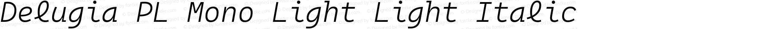 Delugia PL Mono Light Light Italic