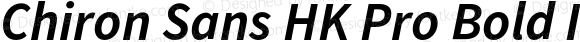 Chiron Sans HK Pro Bold Italic