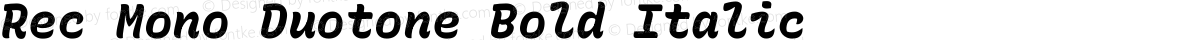 Rec Mono Duotone Bold Italic