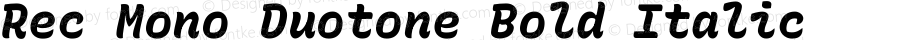 Rec Mono Duotone Bold Italic