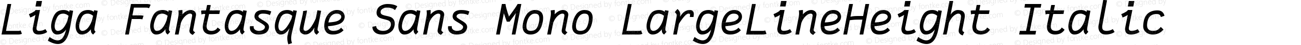 Liga Fantasque Sans Mono LargeLineHeight Italic