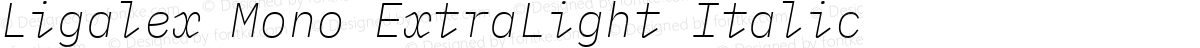 Ligalex Mono ExtraLight Italic