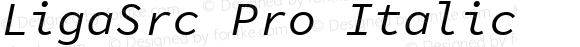 LigaSrc Pro Italic