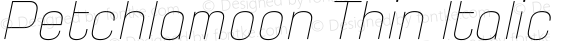 Petchlamoon Thin Italic