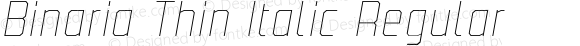 Binaria Thin Italic Regular