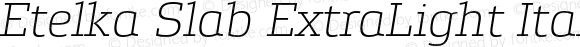 EtelkaSlab-ExtraLightItalic