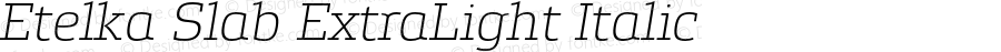 EtelkaSlab-ExtraLightItalic