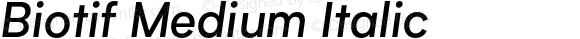 Biotif Medium Italic