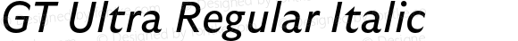 GT Ultra Regular Italic