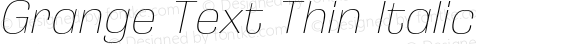 Grange Text Thin Italic