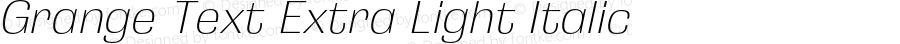 Grange Text Extra Light Italic