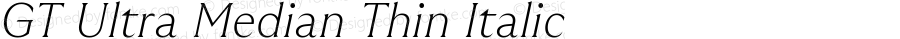 GT Ultra Median Thin Italic