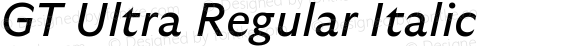 GT Ultra Regular Italic