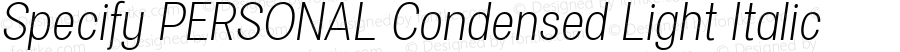 Specify PERSONAL Condensed Light Italic