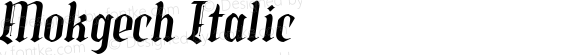 Mokgech Italic