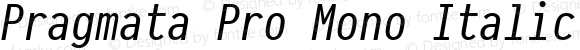 Pragmata Pro Mono Italic Regular