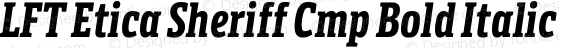 LFT Etica Sheriff Cmp Bold Italic