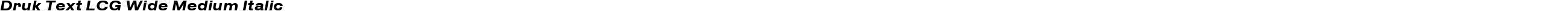 Druk Text LCG Wide Medium Italic