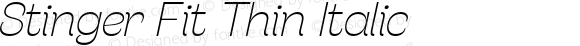 Stinger Fit Thin Italic